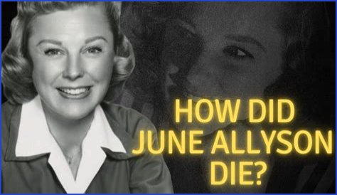 June Allyson Cause of Death, How did June Allyson Die? The Talks Today