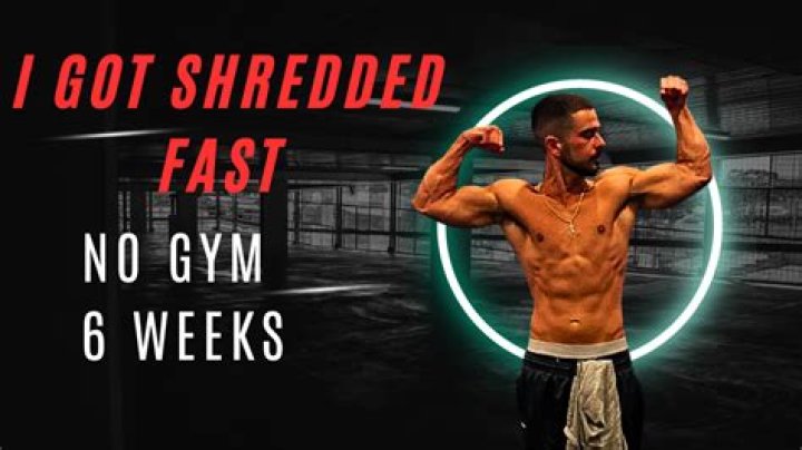 Can you get shredded in 6 weeks?